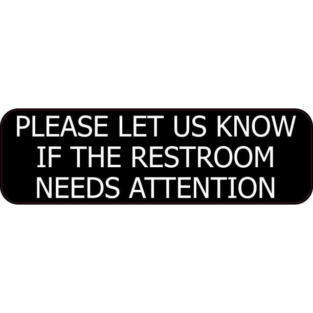 10in x 3in Pink Restroom Needs Attention Sticker Vinyl Business Sign Door Decal